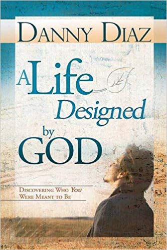 A Life Designed By God PB - Danny Diaz